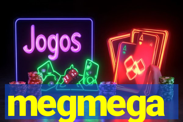 megmega