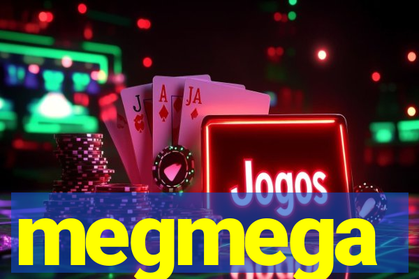 megmega