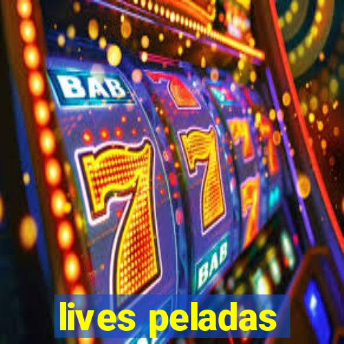 lives peladas