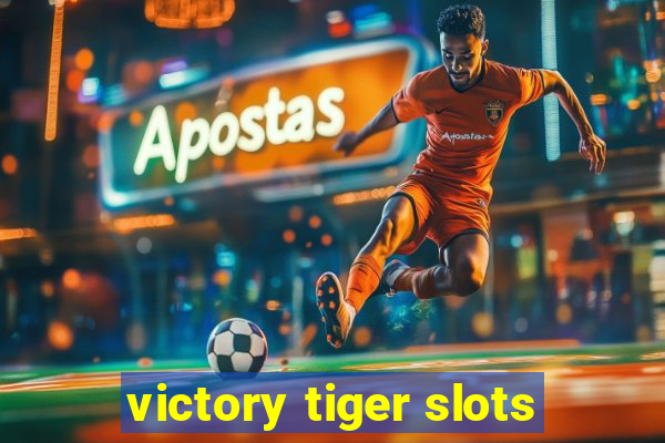 victory tiger slots