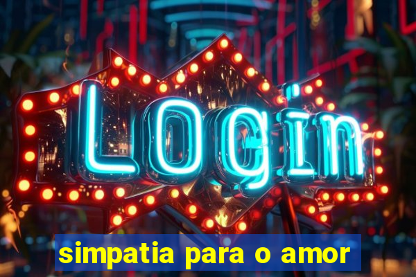 simpatia para o amor