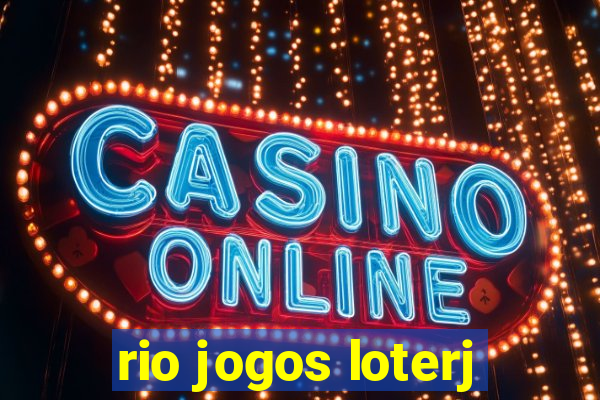 rio jogos loterj