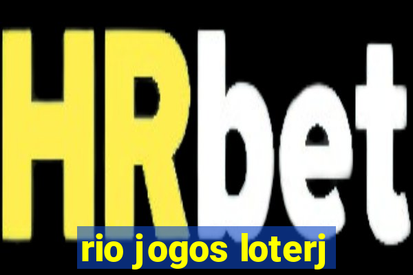 rio jogos loterj