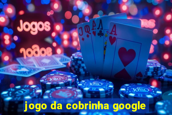 jogo da cobrinha google