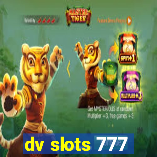 dv slots 777