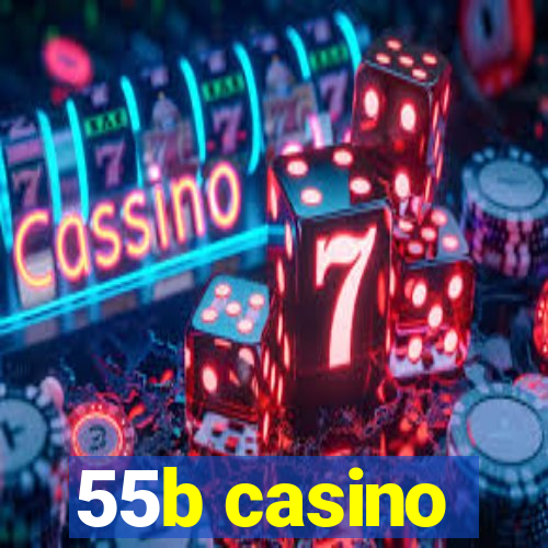 55b casino