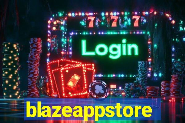 blazeappstore