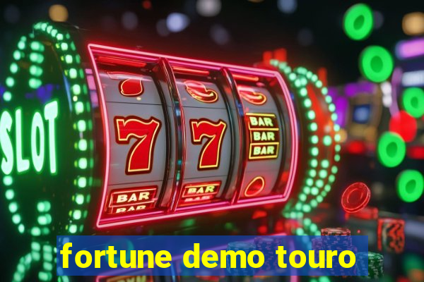 fortune demo touro