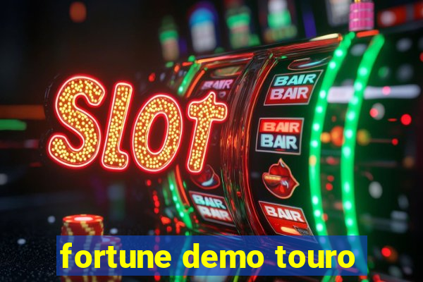 fortune demo touro