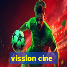 vission cine