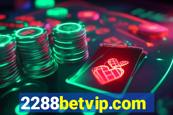 2288betvip.com