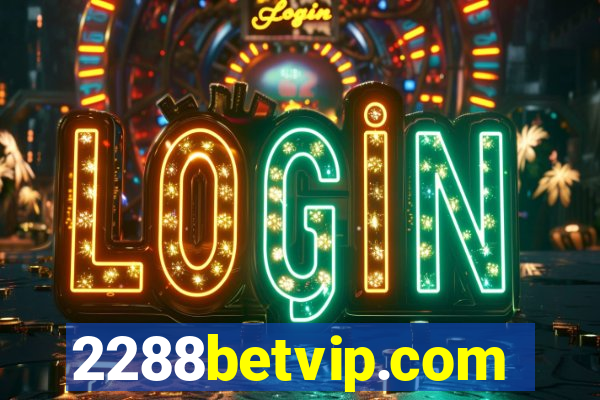 2288betvip.com