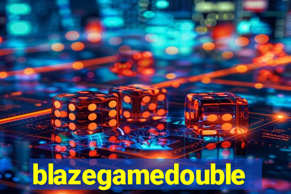 blazegamedouble