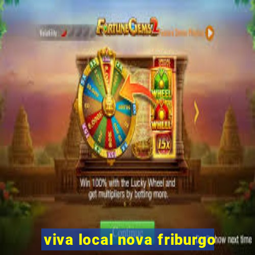 viva local nova friburgo