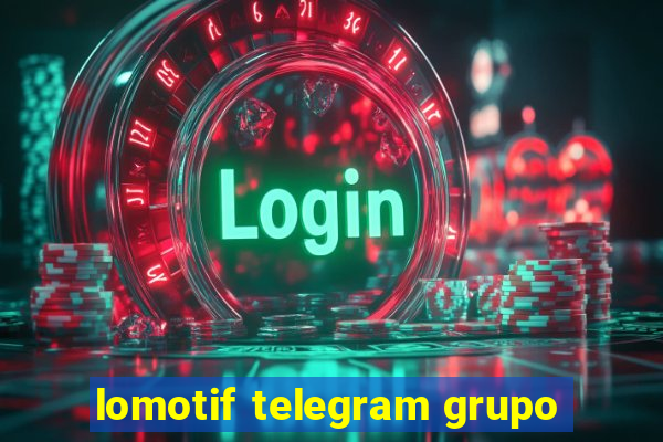 lomotif telegram grupo