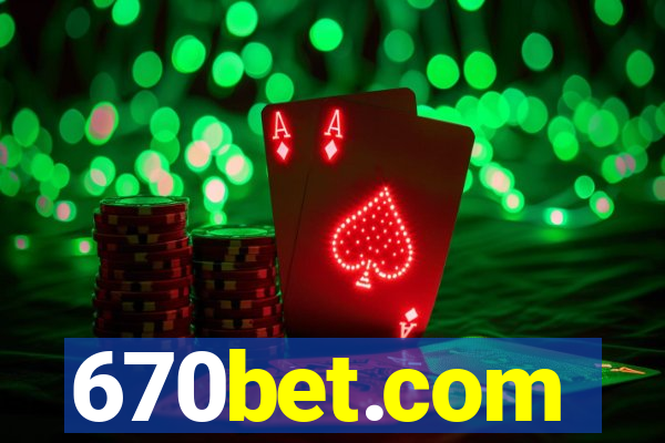 670bet.com