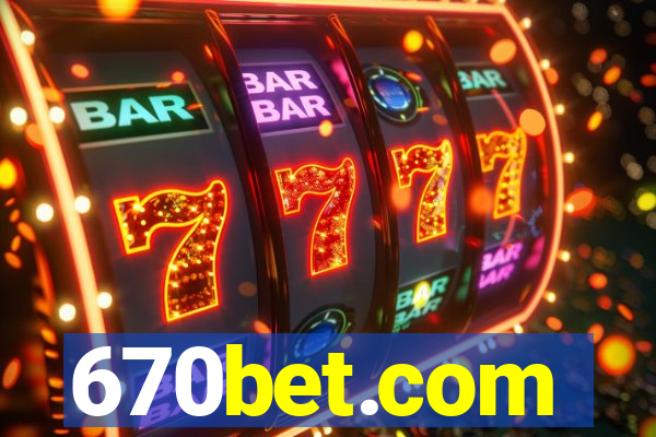 670bet.com