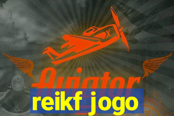 reikf jogo