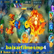 baixarfilmesmp4