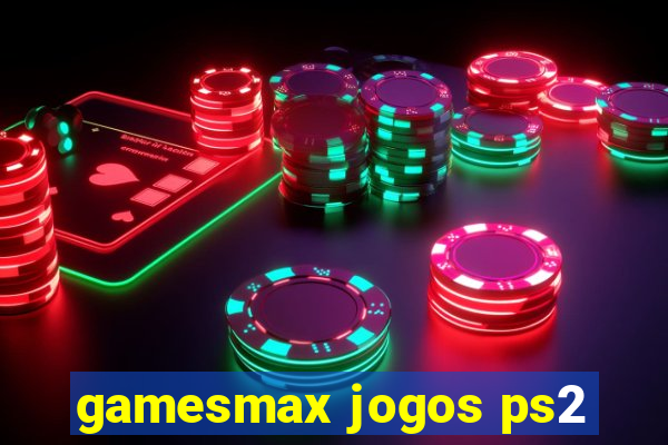 gamesmax jogos ps2