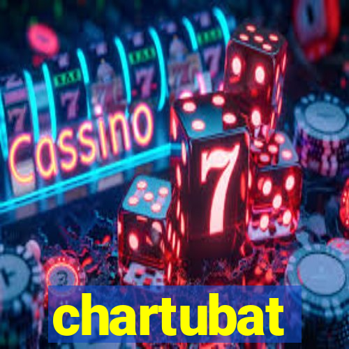 chartubat