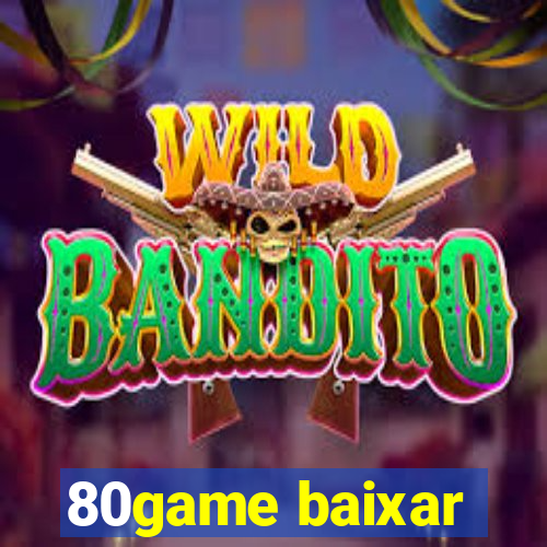 80game baixar