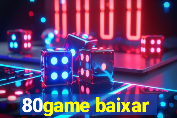 80game baixar