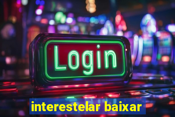 interestelar baixar