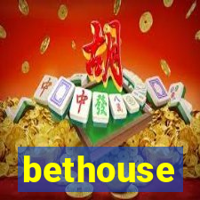 bethouse