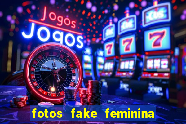 fotos fake feminina no espelho