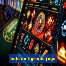 bolo do tigrinho jogo