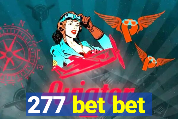 277 bet bet