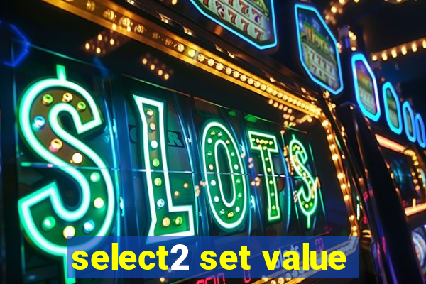 select2 set value