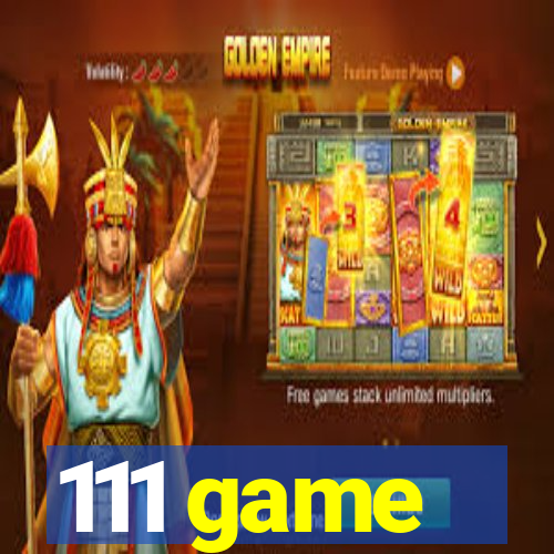 111 game