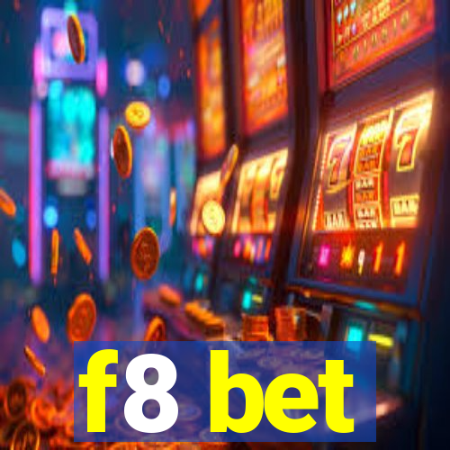 f8 bet