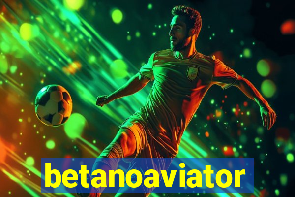 betanoaviator