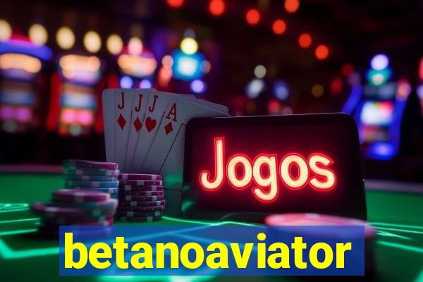 betanoaviator