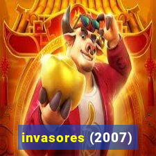 invasores (2007)