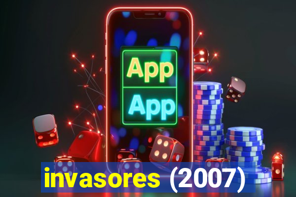 invasores (2007)