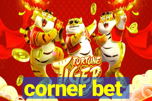 corner bet