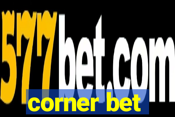 corner bet