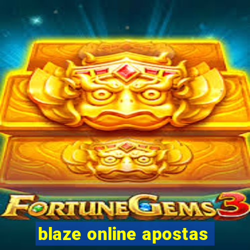 blaze online apostas