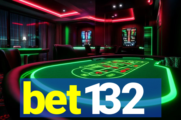 bet132