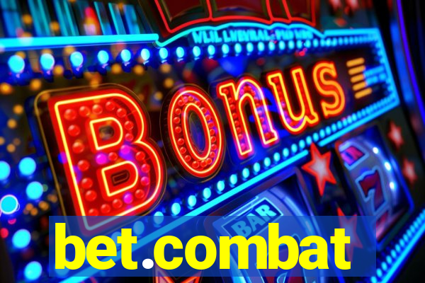 bet.combat