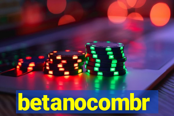 betanocombr