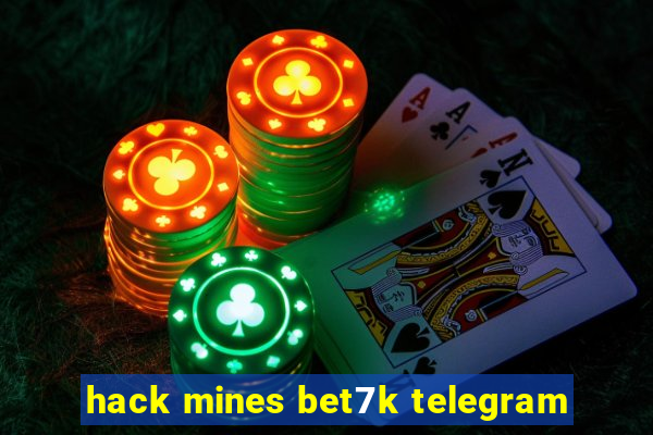 hack mines bet7k telegram