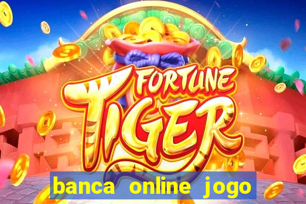 banca online jogo do bicho