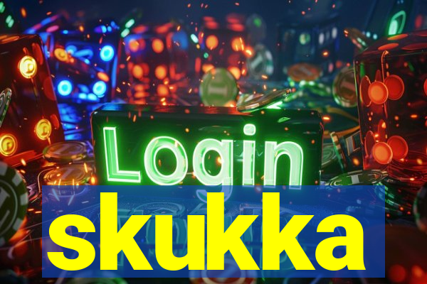 skukka