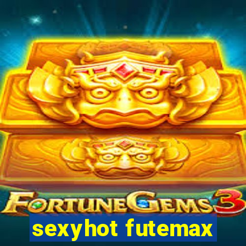 sexyhot futemax