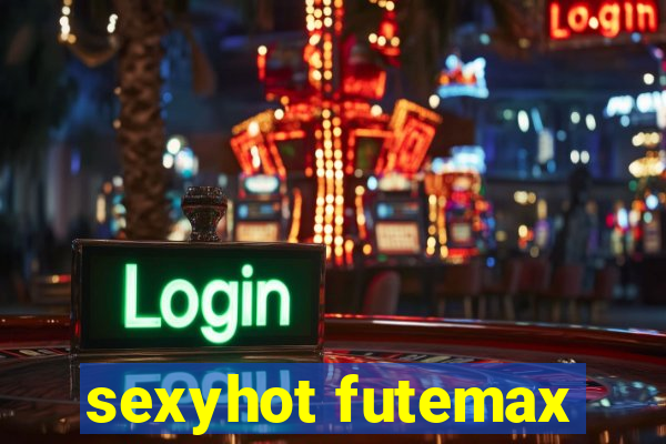 sexyhot futemax